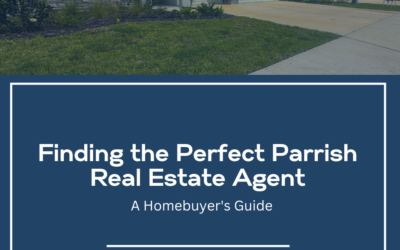 Finding the Perfect Parrish Real Estate Agent: A Homebuyer’s Guide