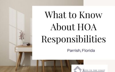 What to Know About HOA Responsibilities for Homes in Parrish, FL