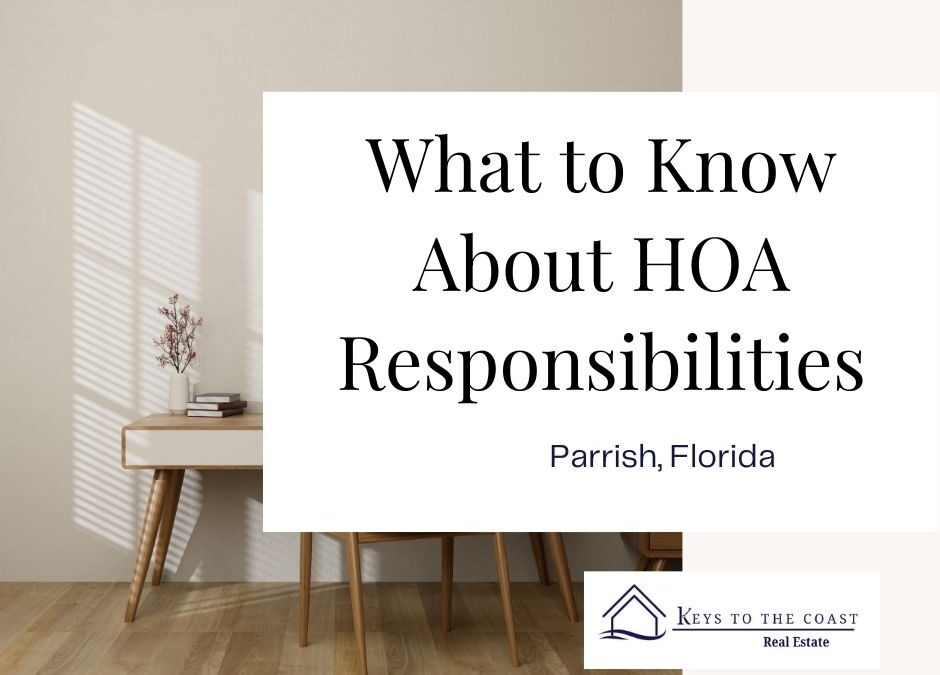 What to Know About HOA Responsibilities for Homes in Parrish, FL