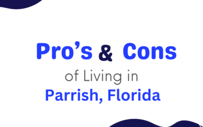 Pros and Cons of Living in Parrish, Florida