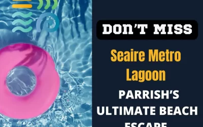 Don’t Miss Seaire’s Metro Lagoon — Parrish’s Ultimate Escape 
