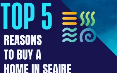 Top 5 Reasons to Buy a Home in Seaire